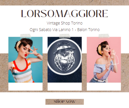 L balon di torino sabato 11 marzo con lorsomaggiore vintage shop   lorsomaggiorevintagetorino